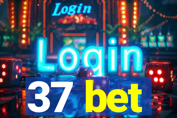 37 bet